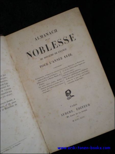 ALMANACH DE LA NOBLESSE DU ROYAUME DE FRANCE POUR L'ANNEE …