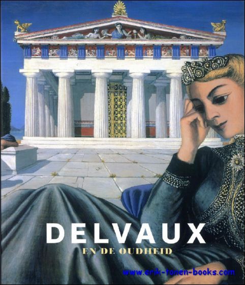 Delvaux en de Oudheid ,