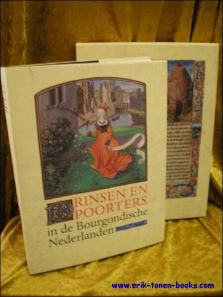 Prinsen en poorters. Beelden van de laat-middeleeuwse samenleving in de …