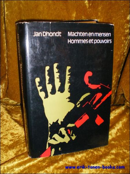 JAN DHONDT. MACHTEN EN MENSEN. HOMMES ET POUVOIRS,