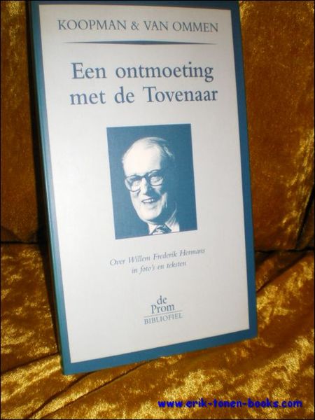 EEN ONTMOETING MET DE TOVENAAR,