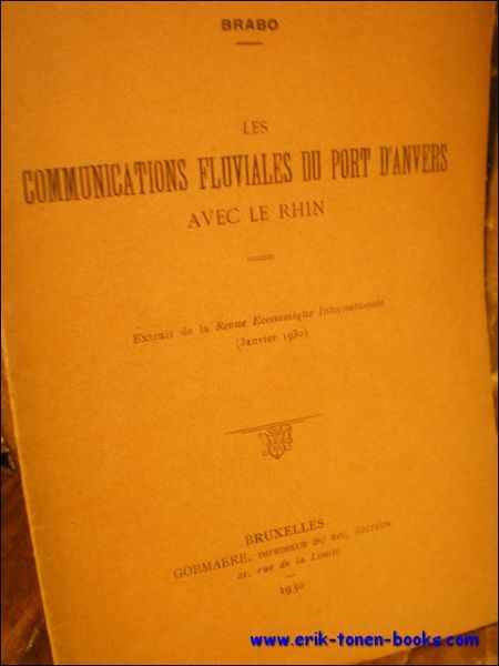 LES COMMUNICATIONS FLUVIALES DU PORT D'ANVERS AVEC LE RHIN,