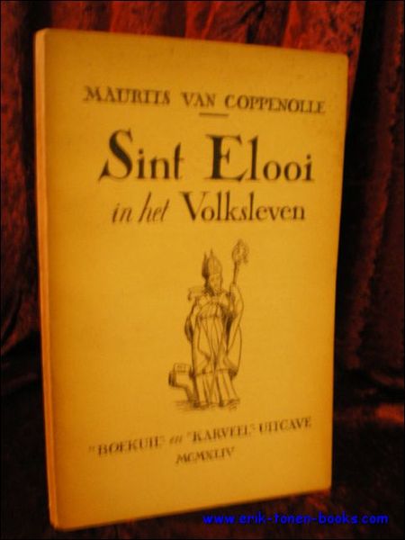 SINT ELOOI IN HET VOLKSLEVEN,