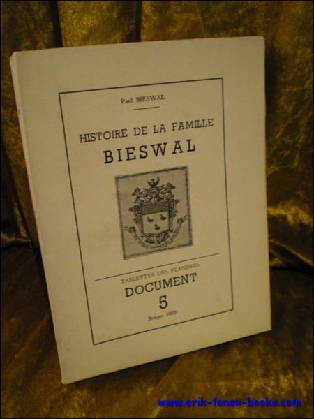 HISTOIRE DE LA FAMILLE BIESWAL,