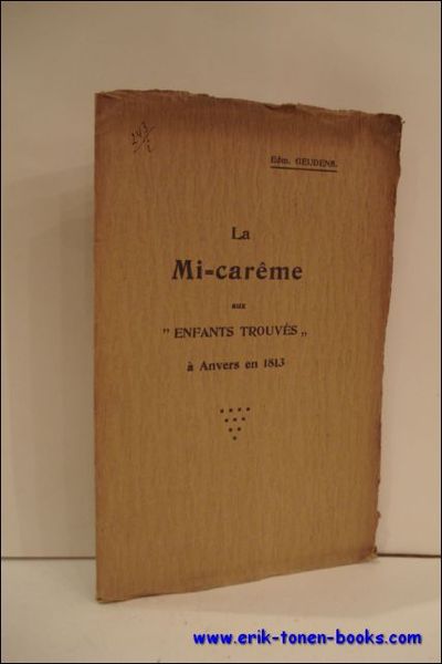 LA MI-CAREME AUX "ENFANTS TROUVES" A ANVERS EN 1813.