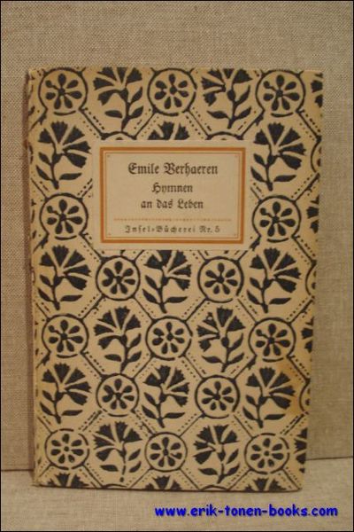 EMILE VERHAEREN HYMNEN AN DAS LEBEN.