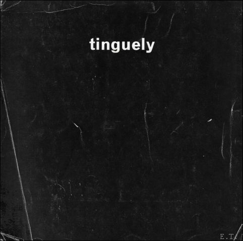 TINGUELY Jean/LUGINBUHL Bernard.