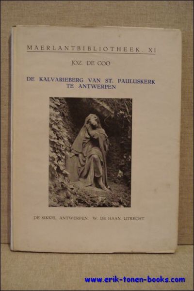 DE KALVARIEBERG VAN ST. PAULUSKERK TE ANTWERPEN.