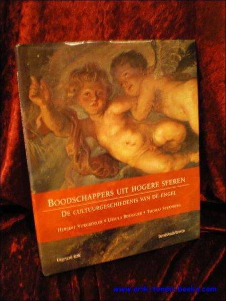 BOODSCHAPPERS UIT HOGERE SFEREN. DE CULTUURGESCHIEDENIS VAN DE ENGEL,