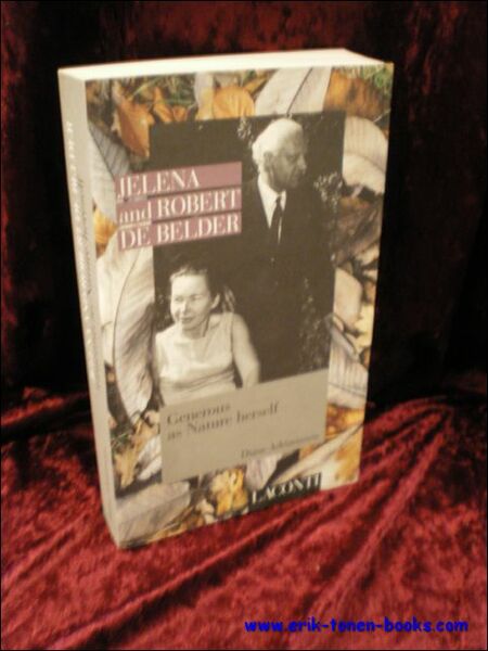 Jelena and Robert de Belder Generous As Nature Herself.