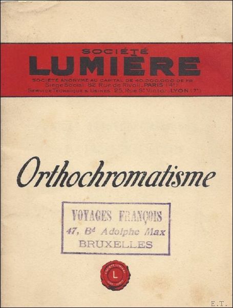 Orthochromatisme, plaques orthochromatiques et panchromatiques, ecrans filtres, sensibilisateurs