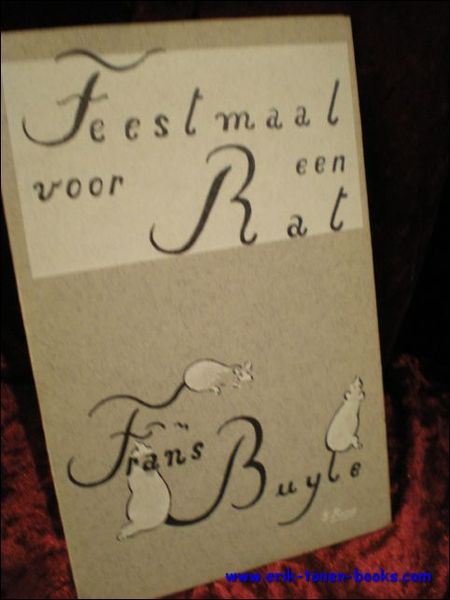 FEESTMAAL VOOR EEN RAT. gesigneerd en opdracht.