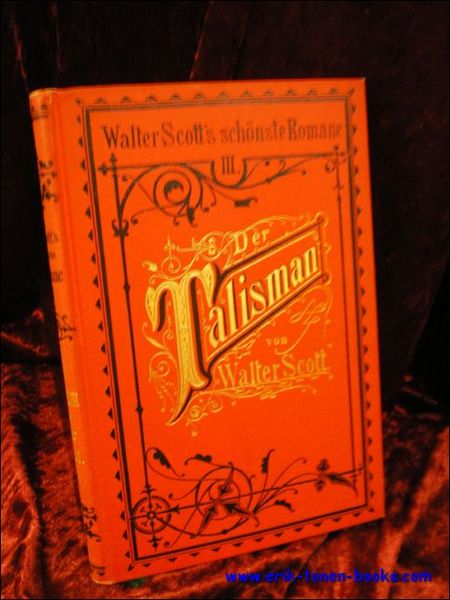 DER TALISMAN. EINE KREUZFAHRERGESCHICHTE,