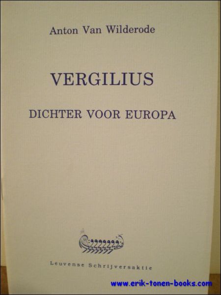 VERGILIUS, DICHTER VOOR EUROPA,