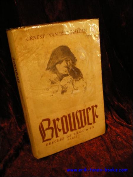 BROUWER. PEINTRE DES BUVEURS ET DES PAYSANS.