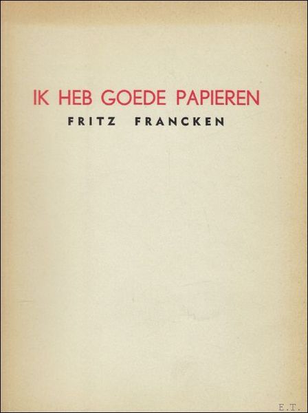 IK HEB GOEDE PAPIEREN.
