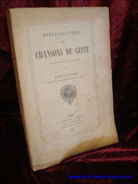 BIBLIOGRAPHIE DES CHANSONS DE GESTE,