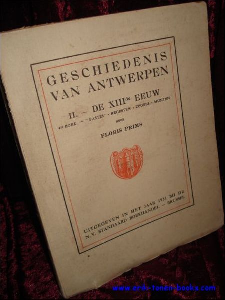 GESCHIEDENIS VAN ANTWERPEN. II. - DE XIIIe EEUW ( VAN …
