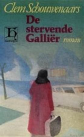 DE STERVENDE GALLIER. roman