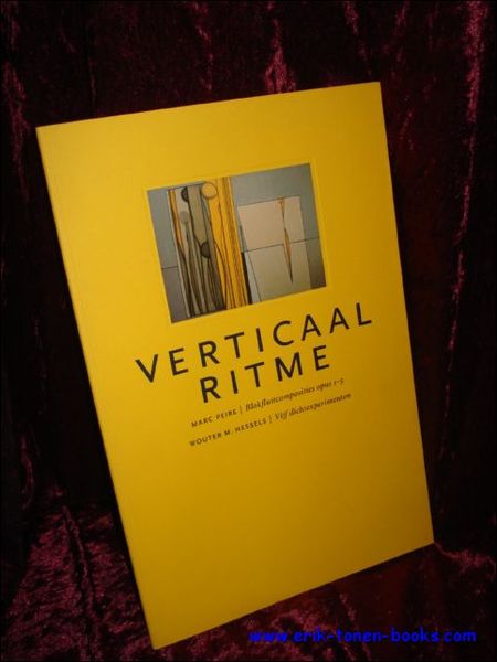 VERTICAAL RITME. BLOKFLUITCOMPOSITIES OPUS 1-5, VIJF DICHTEXPERIMENTEN,