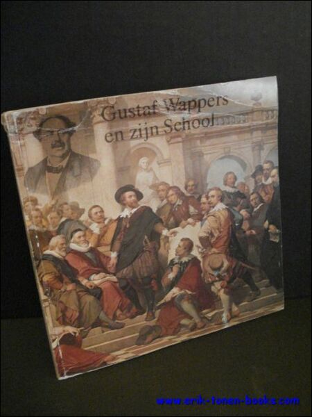 GUSTAF WAPPERS EN ZIJN SCHOOL.