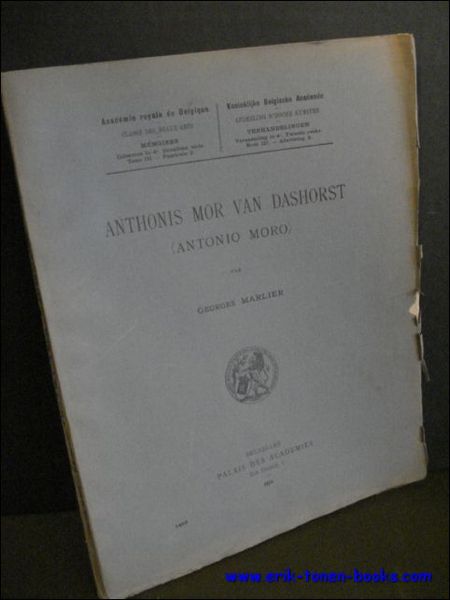 ANTHONIS MOR VAN DASHORST ( ANTONIO MORO ).