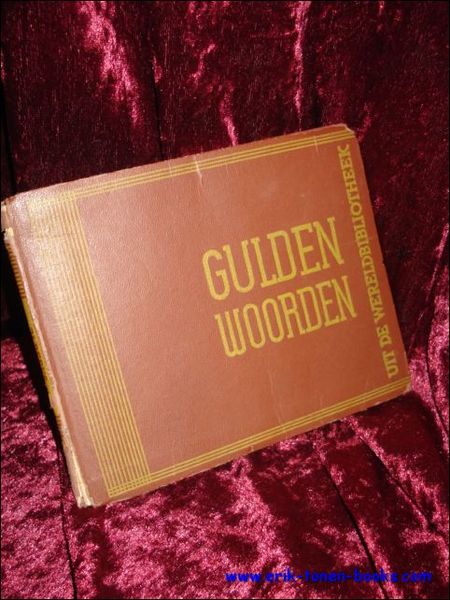 GULDEN WOORDEN UIT DE WERELDBIBLIOTHEEK,