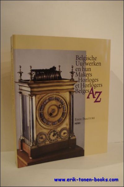 Belgische uurwerken en hun makers A - Z - Horloges …
