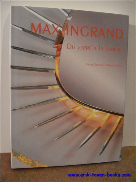 Max Ingrand : Du verre a la lumiere