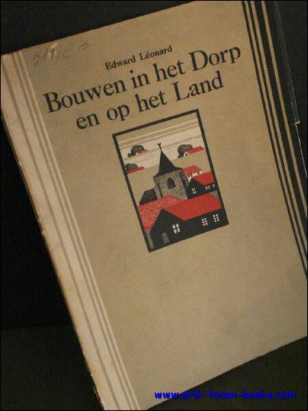 BOUWEN IN HET DORP EN OP HET LAND,