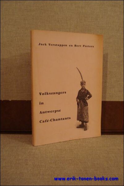 VOLKSZANGERS IN ANTWERPSE CAFE-CHANTANTS.