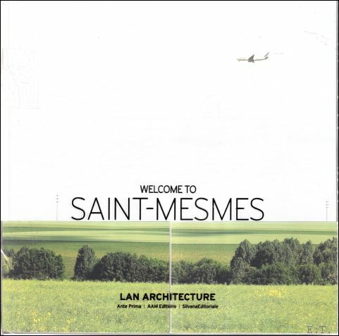 WELCOME TO SAINT-MESMES. LAN ARCHITECTURE,