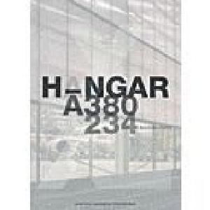 HANGAR. A380. 234 ARCHITECTES,