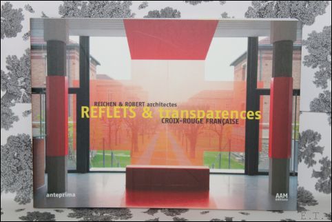 REFLETS ET TRANSPARENCES. CROIX-ROUGE FRANCAISE. REICHEN ET ROBERT ARCHITECTES,
