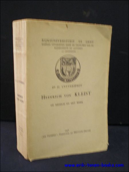 HEINRICH VON KLEIST. DE MENSCH EN HET WERK.