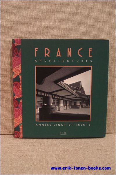 FRANCE ARCHITECTURE. ANNEES VINGT ET TRENTE,