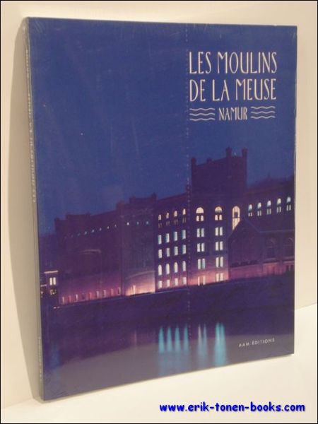 LES MOULINS DE LA MEUSE. NAMUR,