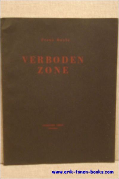 VERBODEN ZONE, met opdracht !