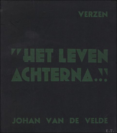 HET LEVEN ACHTERNA