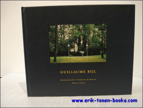 GUILLAUME BIJL, Openluchtwerken/ Sculptures en plein air/ Open-air works