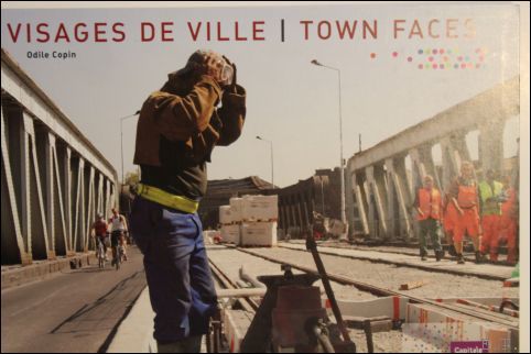 VISAGES DE VILLE/ TOWN FACES,