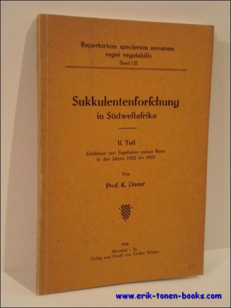 SUKKULENTENFORSCHUNGEN IN SUDWESTAFRIKA II. TEIL. ERLEBNISSE UND ERGEBNISSE MEINER REISE …