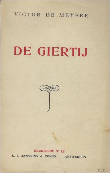 DE GIERTIJ.