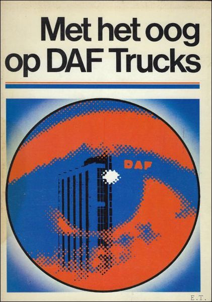 MET HET OOG OP DAF TRUCKS.