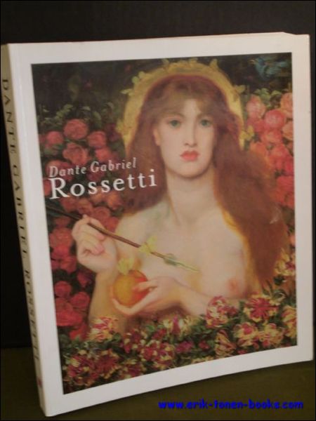DANTE GABRIEL ROSSETTI.