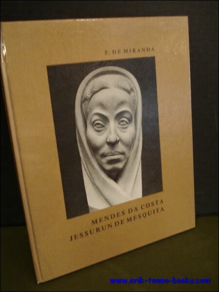 MENDES DA COSTA. JESSURUN DE MESQUITA. NEDERLANDSE BEELDENDE KUNSTENAARS - …