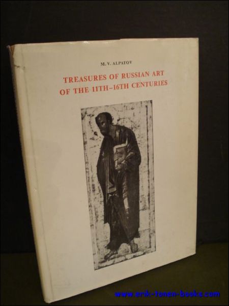 TREASURES OF RUSSIAN ART OF THE 11TH-16TH CENTURIES.