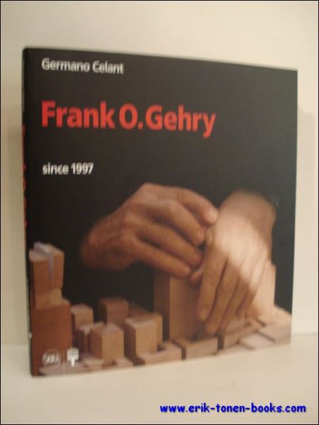 FRANK O. GEHRY. SINCE 1997,