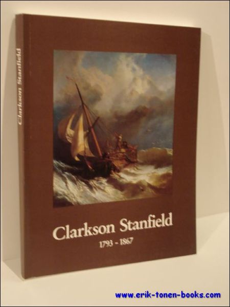Clarkson Stanfield (1793-1867) Die erstaunliche Karriere eines viktorianischen Malers: