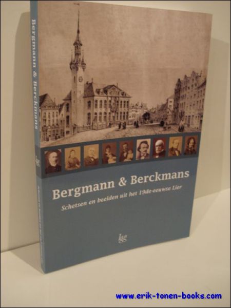 Bergmann en Berckmans. Schetsen en beelden uit het 19de eeuwse …